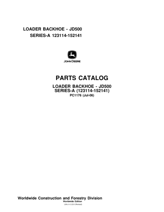 ohn Deere 500A Tractor Loader Backhoe (SN 123114 – 152141) Parts Catalog Manual – PC1176