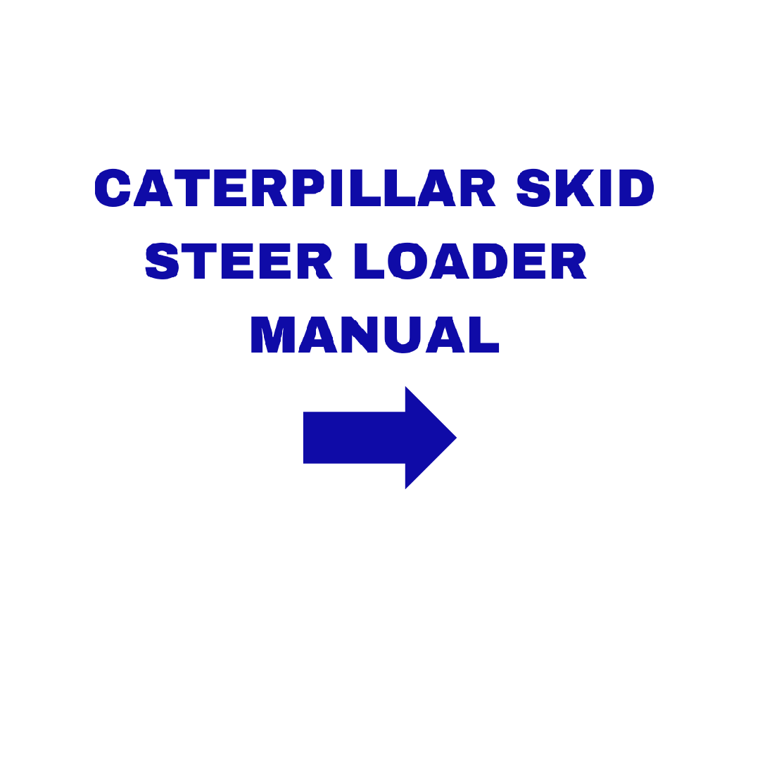 Caterpillar Skid Steer Loader Manual