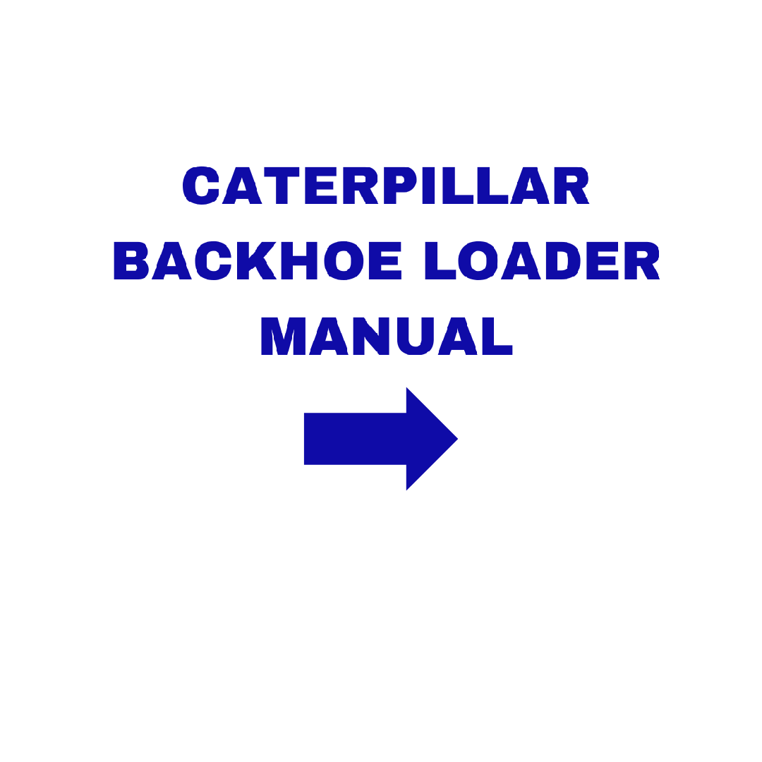 Caterpillar backhoe Loader Manual