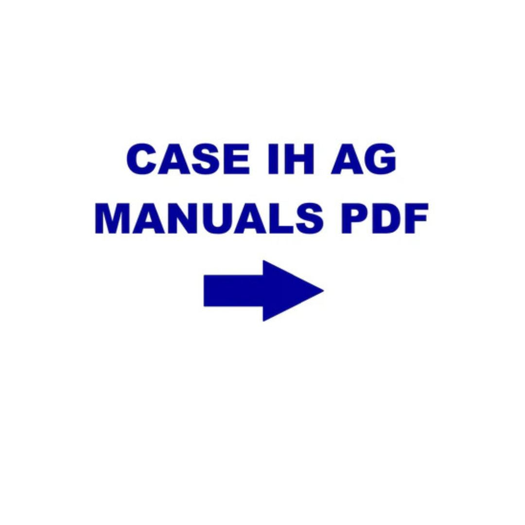 Case IH Agriculture Equipment's Manuals PDF