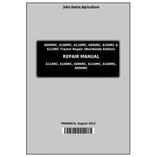6090MC, 6100MC, 6110MC, 6090RC, 6100RC, 6110RC John Deere Tractor (TM406619) Service Technical Manual 