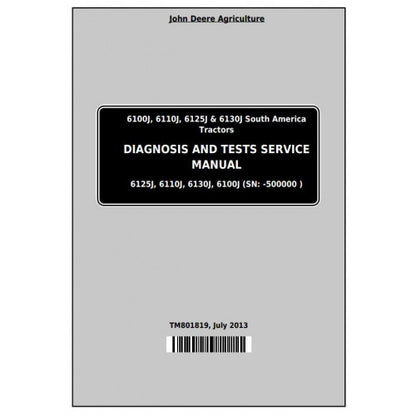 6100J, 6110J, 6125J, 6130J John Deere Tractor (TM801819) Diagnostic & Tests Service Manual 