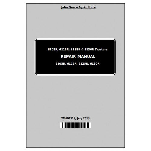 6105R, 6115R, 6125R, 6130R John Deere Tractor (TM404519) Service Technical Manual 