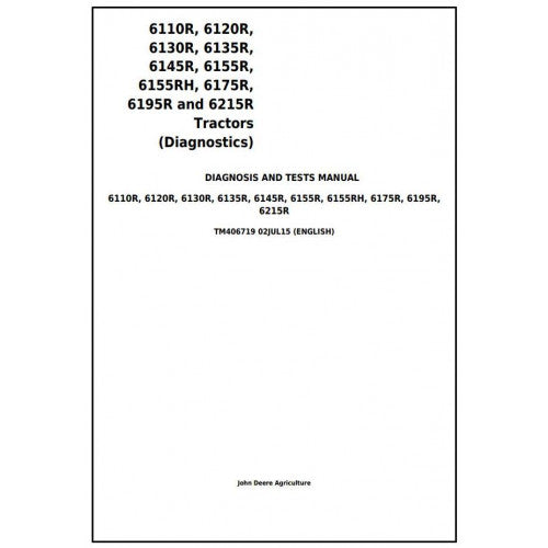 6110R, 6120R, 6130R, 6135R, 6145R, 6155R, 6175R, 6195R, 6215R John Deere Tractor (TM406719) Diagnostic Manual