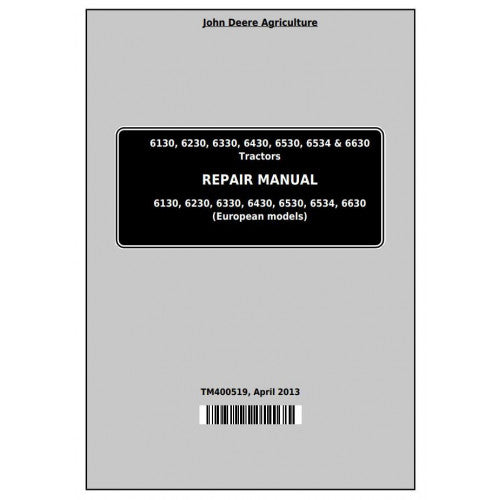 6130, 6230, 6330, 6430, 6530, 6534, 6630 John Deere Tractor (TM400519) Service Repair Manual