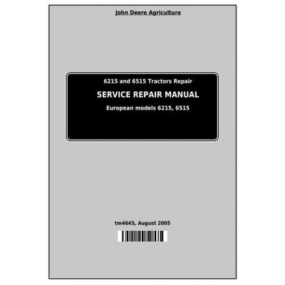 6215 and 6515 John Deere Tractor (TM4645) Service Technical Manual 