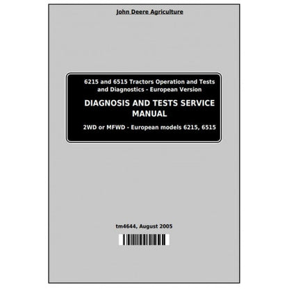 6215 and 6515 John Deere Tractor (TM4644) Diagnostic and Tests Service Manual