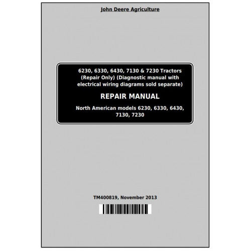 6230, 6330, 6430, 6530, 6630, 7130, 7230 John Deere Tractor (TM400819) Service Repair Manual 