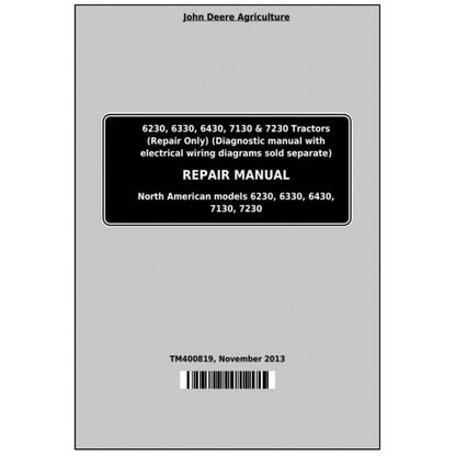 6230, 6330, 6430, 6530, 6630, 7130, 7230 John Deere Tractor (TM400819) Service Repair Manual 