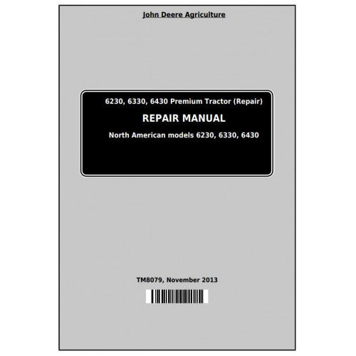 6230, 6330, 6430 John Deere Tractor Premium (TM8079) Service Technical Manual 