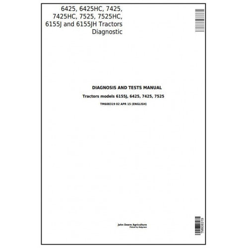 Download John Deere 6425, 6425HC, 7425, 7425HC, 7525, 7525HC, 6155J, 6155JH Tractor (TM608319) Diagnostic and Tests Service Manual