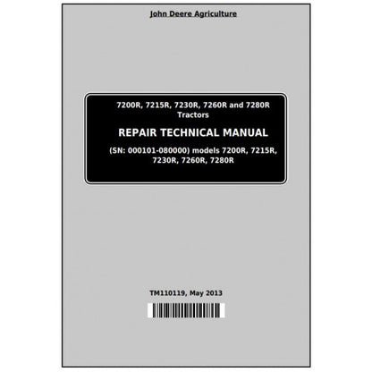 7200R, 7215R, 7230R, 7260R, 7280R John Deere Tractor (TM110119) Service Repair Manual 