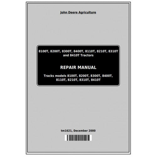 8100T, 8200T, 8300T, 8400T, 8110T, 8210T, 8310T, 8410T John Deere Tractor (TM1621) Service Repair Manual 