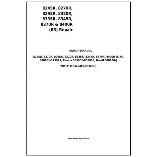 8245R, 8270R, 8295R, 8320R, 8335R, 8345R, 8370R, 8400R John Deere Tractor (TM119119) Service Repair manual 