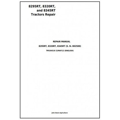 8295RT, 8320RT, 8345RT John Deere (SN. before 902500) Tractor (TM104519) Service Technical Manual 