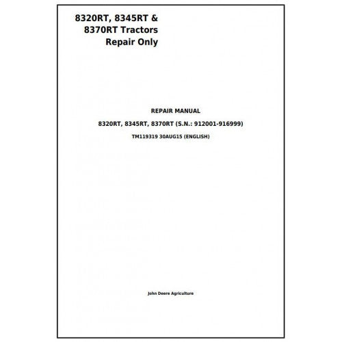 8320RT, 8345RT, 8370RT 8RT RW John Deere Tractor (TM119319) Service Repair Manual 