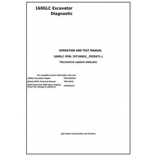 Download John Deere 160GLC Excavator - (TM13345X19) Diagnostic, Operation and Test manual