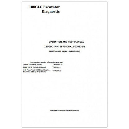 Download John Deere 180GLC Excavator - (TM13346X19) Diagnostic, Operation and Test Manual