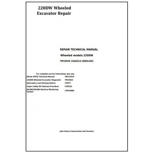 Download John Deere 220DW Wheeled Excavator (TM10545) Service Technical Manual