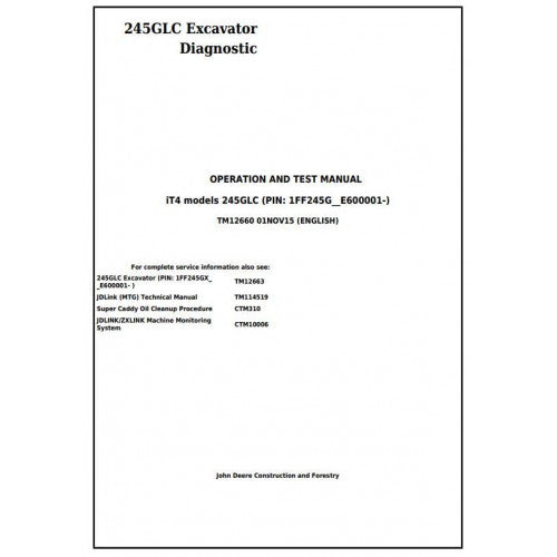 Download John Deere 245GLC iT4 Excavator - (TM12660) Diagnostic, Operation and Test Service Manual