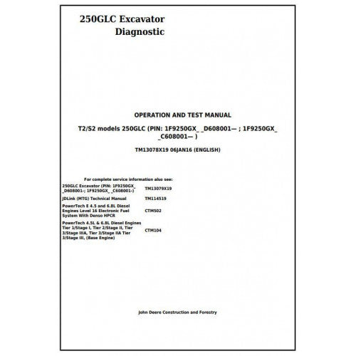 Download John Deere 250GLC (T2/S2) Excavator - (TM13078X19) Diagnostic, Operation and Test Service Manual