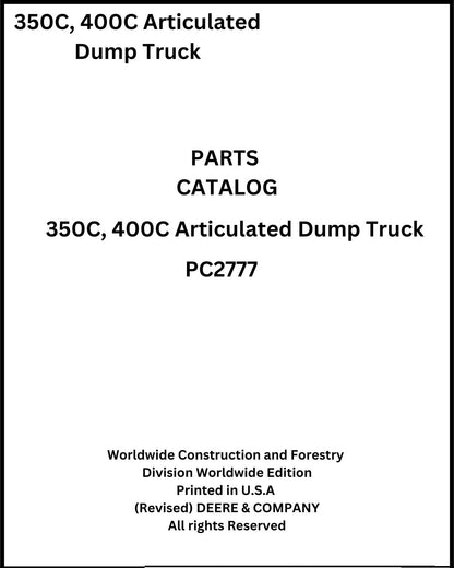 Download John Deere 350C, 400C Articulated Dump Truck - (PC2777) Parts Manual