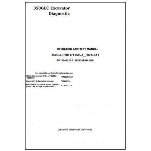 Download John Deere 350GLC Excavator - (TM13206X19) Diagnostic, Operation and Test Manual