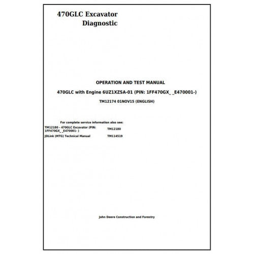 Download John Deere 470GLC Excavator with Engine 6UZ1XZSA-01 - (TM12174) Diagnostic, Operation and Test Manual