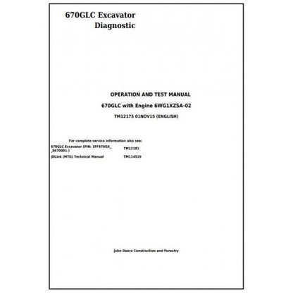 Download John Deere 670GLC Excavator - (TM12175) Diagnostic, Operation and Test Service Manual