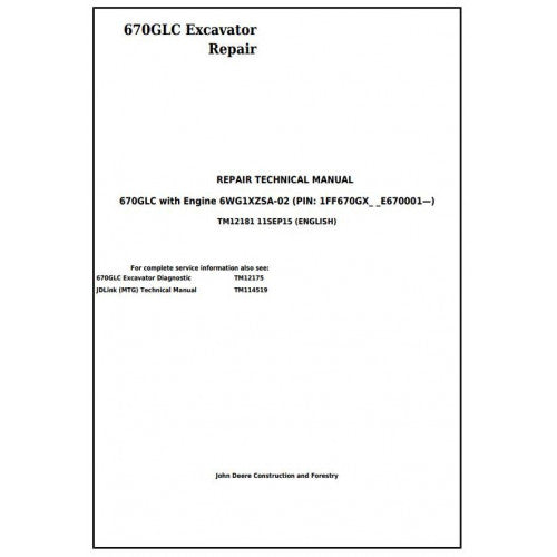 Download John Deere 670GLC Excavator with Engine 6WG1XZSA-02 - (TM12181) Service Technical Manual