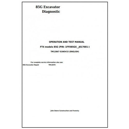 Download John Deere 85G (FT4) Excavator - (TM12867) Diagnostic, Operation and Test Service Manual