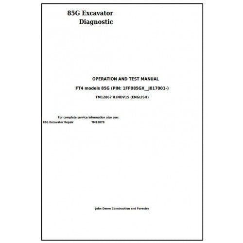 Download John Deere 85G (FT4) Excavator - (TM12867) Diagnostic, Operation and Test Service Manual