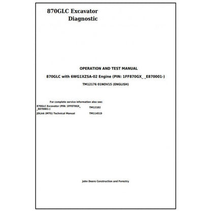 Download John Deere 870GLC Excavator w.Engine 6WG1XZSA-02 - (TM12176) Diagnostic, Operation & Test Service Manual