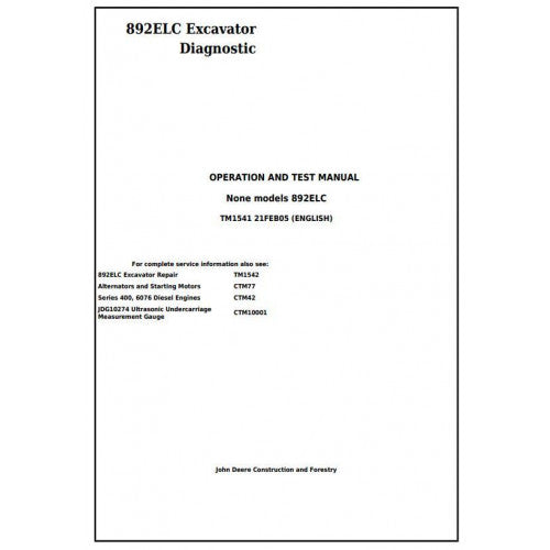 John Deere 892ELC Excavator - (TM1541) Diagnostic, Operation and Test Service Manual
