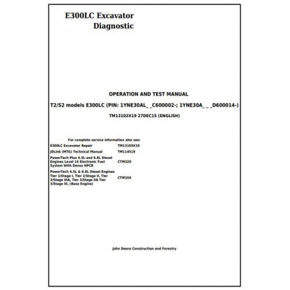 Download John Deere E300LC (T2/S2) Excavator - (TM13102X19) Diagnostic, Operation and Test Service Manual