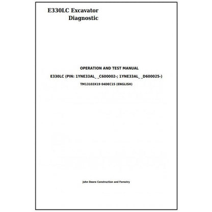 Download John Deere E330LC Excavator - (TM13103X19) Diagnostic, Operation and Test Service Manual