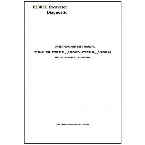 Download John Deere E330LC Excavator - (TM13103X19) Diagnostic, Operation and Test Service Manual