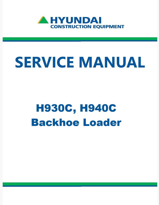 Hyundai H930C, H940C Backhoe Loader Pdf Repair Service Manual
