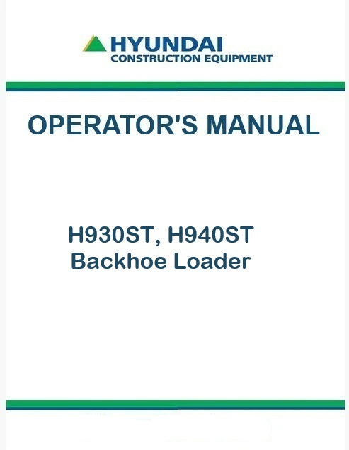 Hyundai H930ST, H940ST Backhoe Loader Pdf Operator's Manual Download