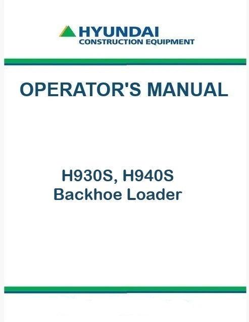 Hyundai H930S, H940S Backhoe Loader Pdf Operator's Manual Download