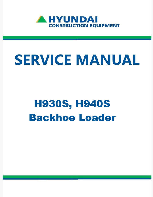 Hyundai H930S, H940S Backhoe Loader Pdf Repair Service Manual