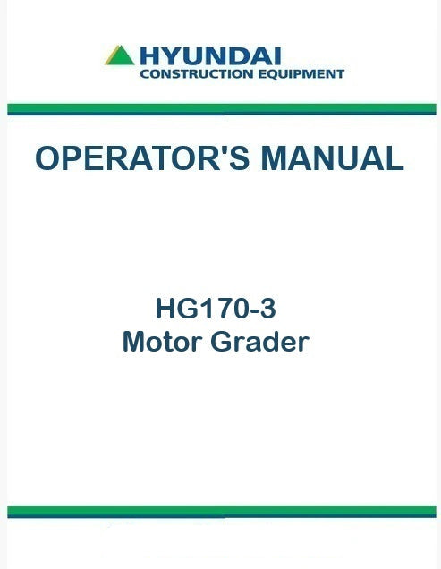 Hyundai HG170-3 Motor Grader Pdf Operator's Manual Download
