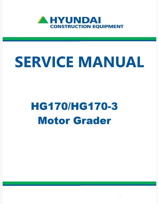 Hyundai HG170/HG170-3 Motor Grader Pdf Repair Service Manual