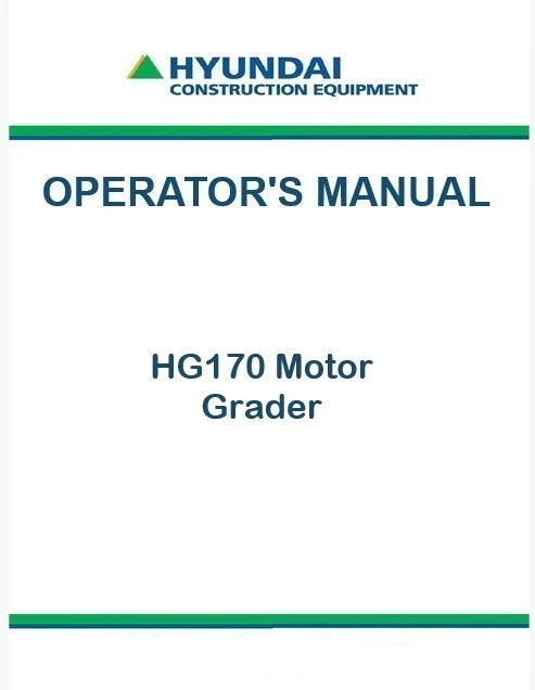 Hyundai HG170 Motor Grader Pdf Operator's Manual Download