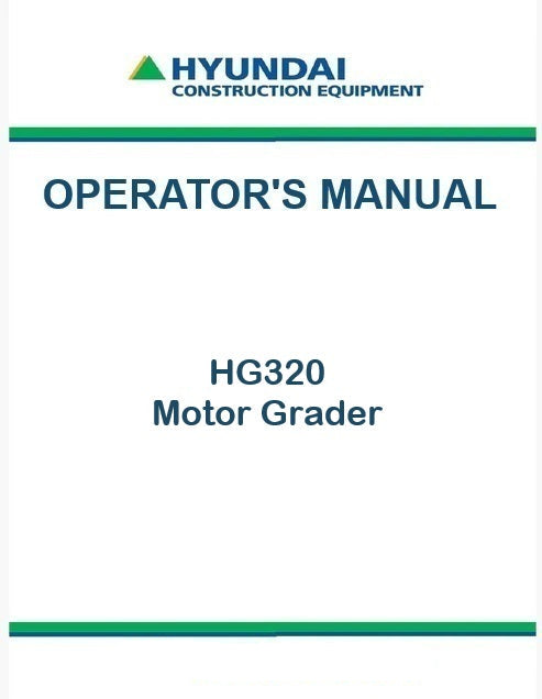 Hyundai HG320 Motor Grader Pdf Operator's Manual Download