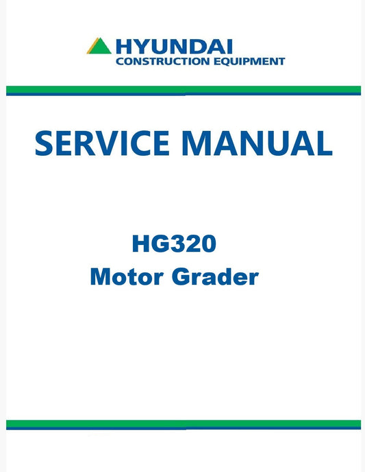 Hyundai HG320 Motor Grader Pdf Repair Service Manual
