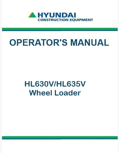 Hyundai HL630V/HL635V Wheel Loader Pdf Operator's Manual