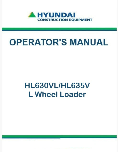 Hyundai HL630VL/HL635VL Wheel Loader Pdf Operator's Manual