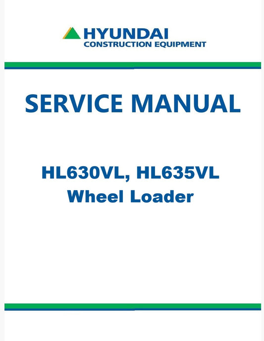 Hyundai HL630VL, HL635VL Wheel Loader Pdf Repair Service Manual