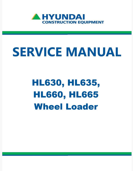 Hyundai HL630, HL635, HL660, HL665 Wheel Loader Pdf Repair Service Manual